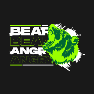 BEAR ANGRY T-Shirt