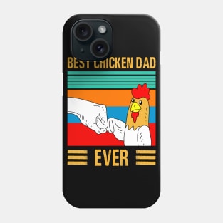 Best chicken dad ever Phone Case