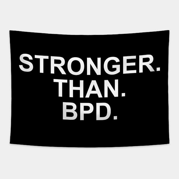 Stronger than BPD Borderline Personality Disorder Tapestry by KRISTAHR