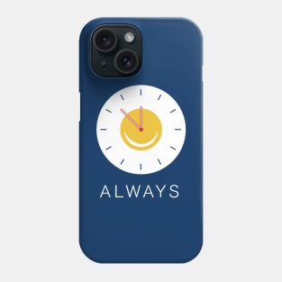 Always Phone Case