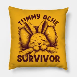 TUMMY ACHE SURVIVOR Funny-Bunny Pillow