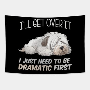 I Just need to be Dramatic Tapestry