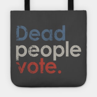 Vintage Dead People Vote Tote