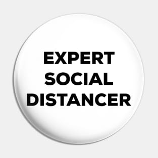 Expert Social Distancer (black) Pin