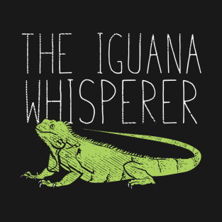 The Iguana Whisperer T-Shirt