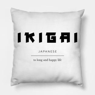 Ikigai - Reason for being Pillow