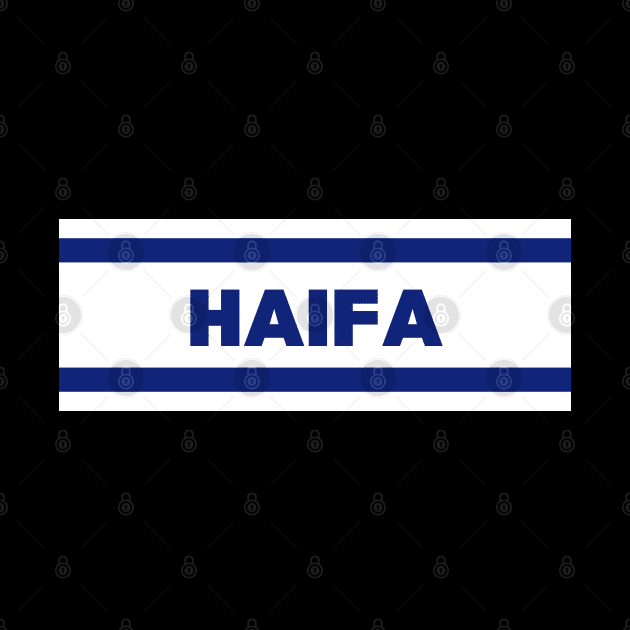 Haifa City in Israel Flag Colors by aybe7elf