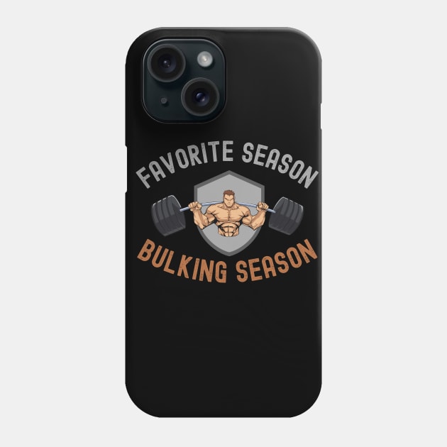 Favorite Season Bulking Season Phone Case by FullOnNostalgia