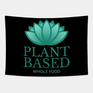 Plant Based Whole Food Tapestry