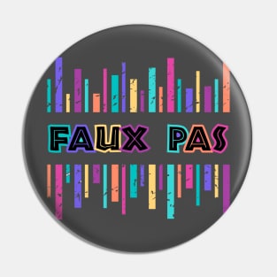 Faux Pas Pin