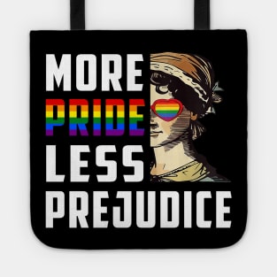 Pride Month More Pride Less Prejudice LGBT Gay Proud Ally Tote