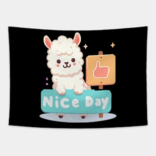 Cute Alpaca's Greeting. Alpaca says "NICE DAY" Tapestry