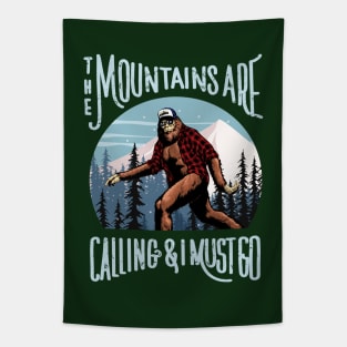 Bigfoot Sasquatch The Mountains Are Calling, And I Must Go Tapestry