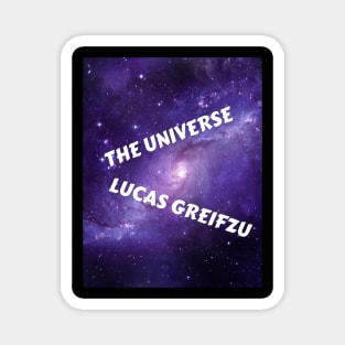 THE UNIVERSE LUCAS GREIFZU Magnet