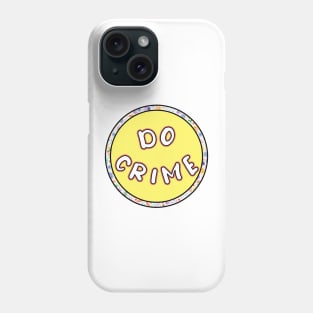 Do crime flowery funny meme Phone Case