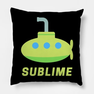 Sublime! Pillow