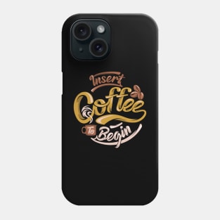 Coffee slogan sedign Phone Case