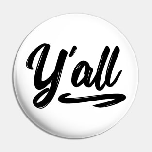 Y'all t-shirt Pin