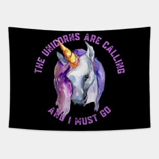 The Unicorns Are Calling and I Must Go Tapestry