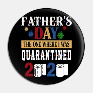 Father's Day The One Where I Was Quarantined 2020 Pin