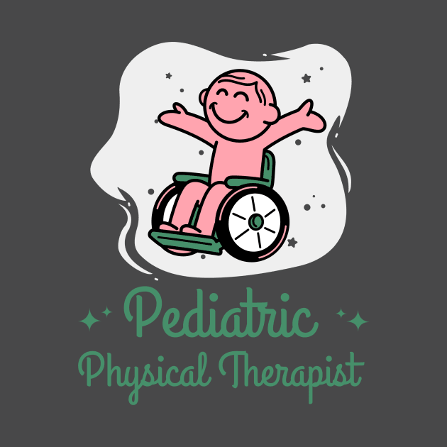 Pediatric Physical Therapist by Designs by Eliane