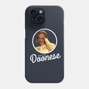 And I'm Doonese Phone Case