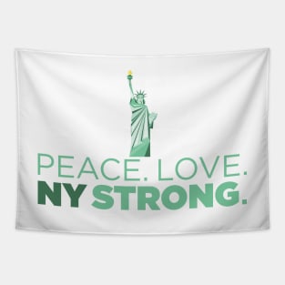 Peace. Love. NY Strong. New York Statue of Liberty T-shirt Tapestry