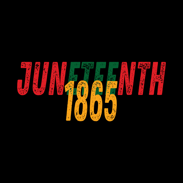 Juneteenth June 19, 1865, African American Melanin Black by StarTshirts