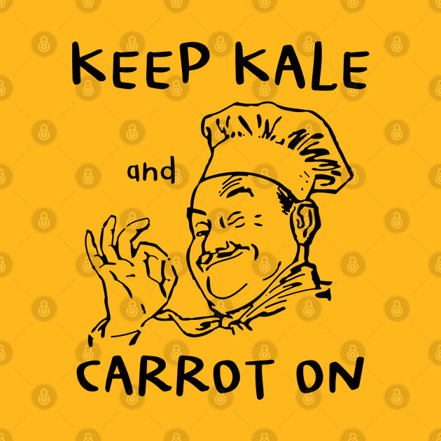 Keep Kale and Carrot On Vegan Pun by veganspace