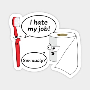 Toothbrush and Toilet Paper Funny Work Humor Magnet