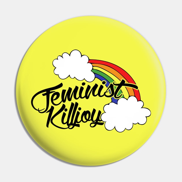 Feminist Killjoy Pin by bubbsnugg