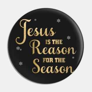 Jesus Is The Reason For The Season Pin