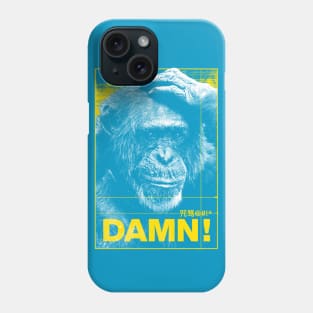 Damn Monkey Phone Case