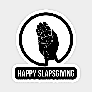 Happy SlapsGiving Magnet