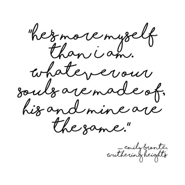 More myself than I am - Bronte quote by peggieprints