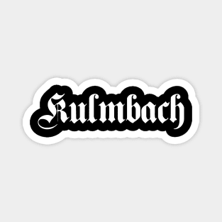 Kulmbach written with gothic font Magnet