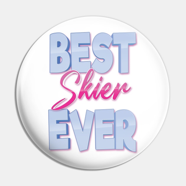 Best Skier Ever Pin by ProjectX23