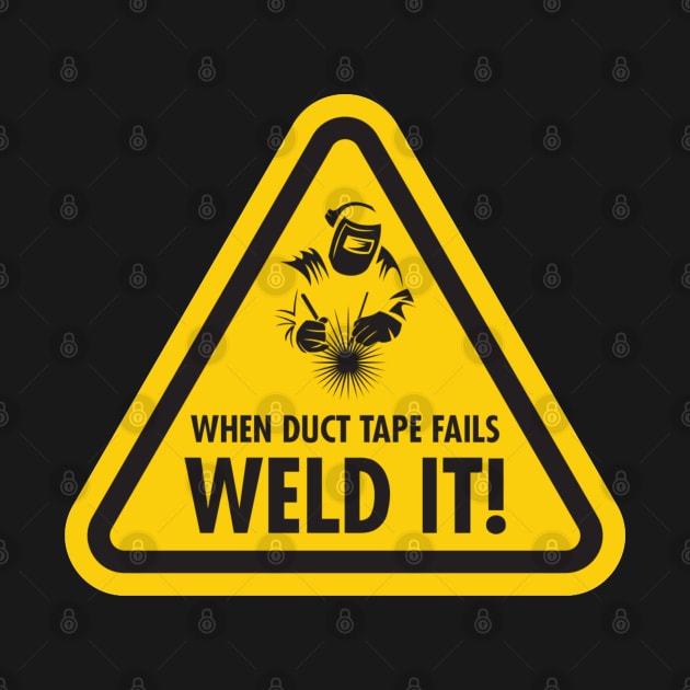 When Duck Tape Fails - Weld It by  The best hard hat stickers 