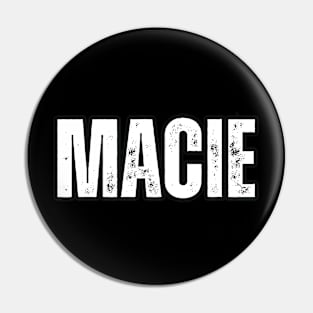 Macie Name Gift Birthday Holiday Anniversary Pin