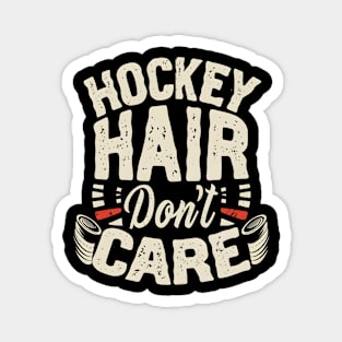 Hockey hair don't care Magnet