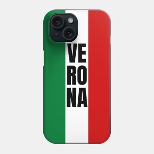 Verona City in Italian Flag Vertical Phone Case