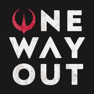 One Way Out #Andor T-Shirt