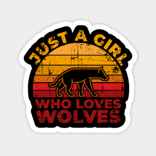 Just A Girl Who Loves Wolves for Wolf Lovers Gift Magnet