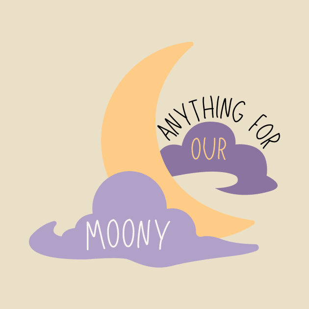 Anything For Our Moony by casualism