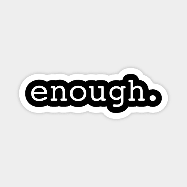 Enough is enough Magnet by martinroj