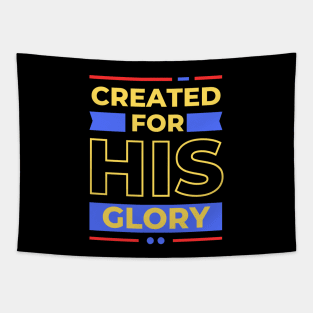 Created for his glory | Christian Tapestry