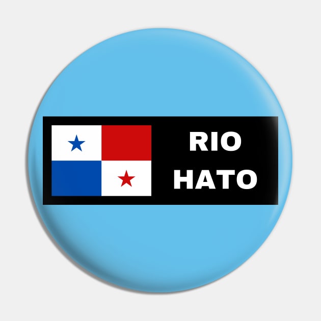 Rio Hato City with Panama Flag Pin by aybe7elf