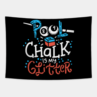 Pool Chalk is my Glitter Billard Hobby Pool Tapestry