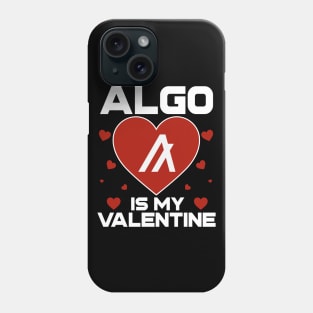 Algorand Is My Valentine ALGO Coin To The Moon Crypto Token Cryptocurrency Blockchain Wallet Birthday Gift For Men Women Kids Phone Case