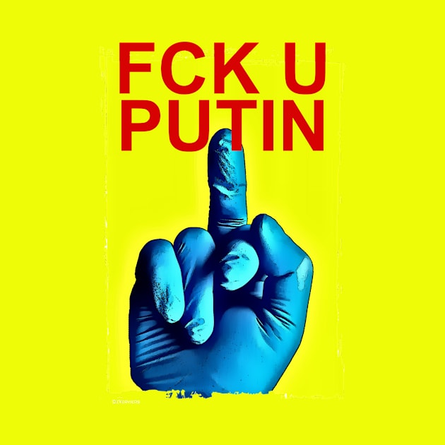 Fck U Putin - War Criminal by DeVerviers